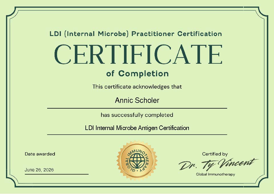 Annic-Scholer-LDI-Internal-Microbe-Antigen-Certification-Internal-Microbe-Certificate-Global-Immunotherapy-with-Dr.-Ty-Vincent-M.D